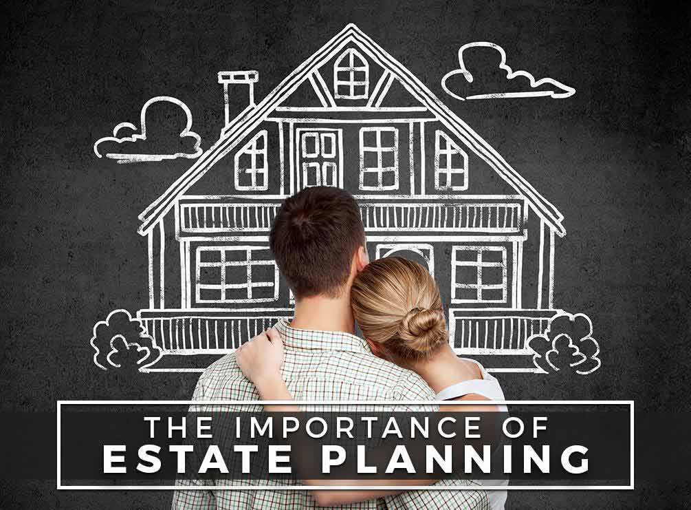 Significance Of Estate Planning 