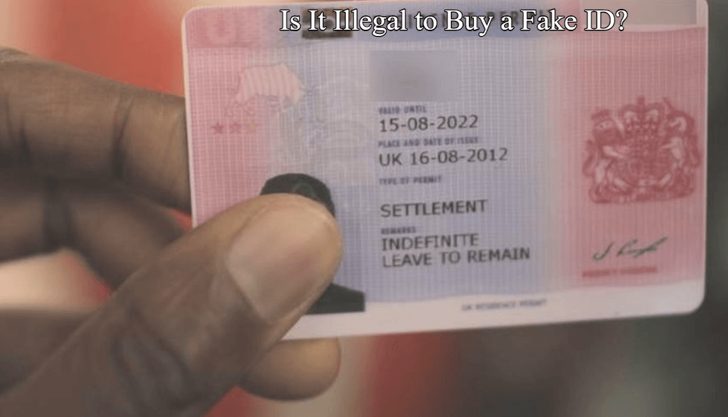 Is It Illegal to Buy a Fake ID? Complete Guide